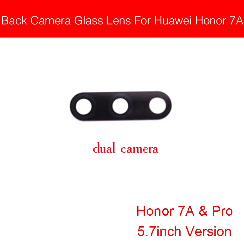7A and pro 5.7 Dual Задняя камера, стеклянный объектив для huawei Honor Play 7 Lite 7S 7A 7C 7X 7A Pro 5,4" 5,7", задняя камера, стеклянный объектив с клеем - Цвет: 7A and pro 5.7 Dual