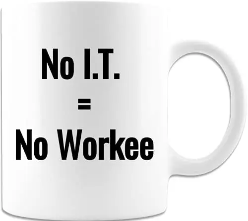 Нет I.T. Забавная саркастическая кружка No Workee для офиса коллег мужчин женщин
