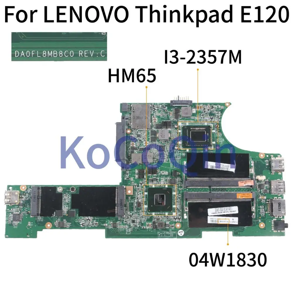 KoCoQin материнская плата для ноутбука LENOVO Thinkpad Edge 120 E120 I3-2357M материнская плата 04W1830 DA0FL8MB8C0 HM65