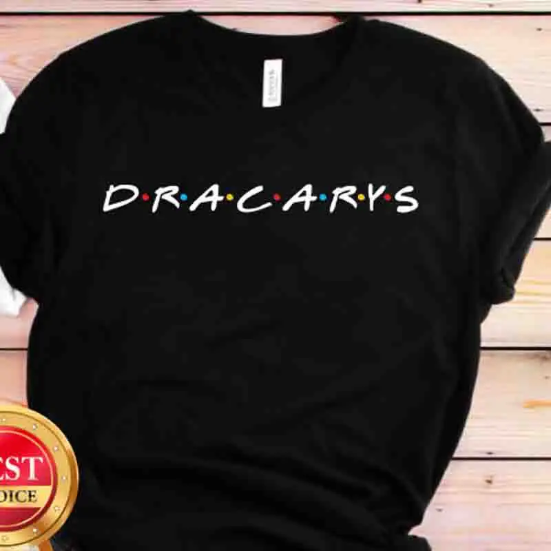 Dracarys/женская футболка с буквенным принтом топы графическим для друзей ТВ шоу