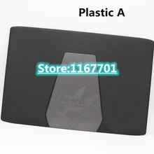 Ноутбук Топ/задняя рамка/рамка чехол/крышка/оболочка для ASUS ROG Strix GL552 GL552V GL552VE GL552VW GL552JX ZX50V ZX50J ZX50JA пластик