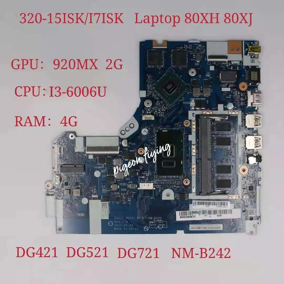 

for Lenovo Ideapad 320-15ISK/17ISK Laptop Motherboard CPU:I3-6006U VGA(2G) (4G) Number NM-B242 FRU 5B20N86794 5B20N86792
