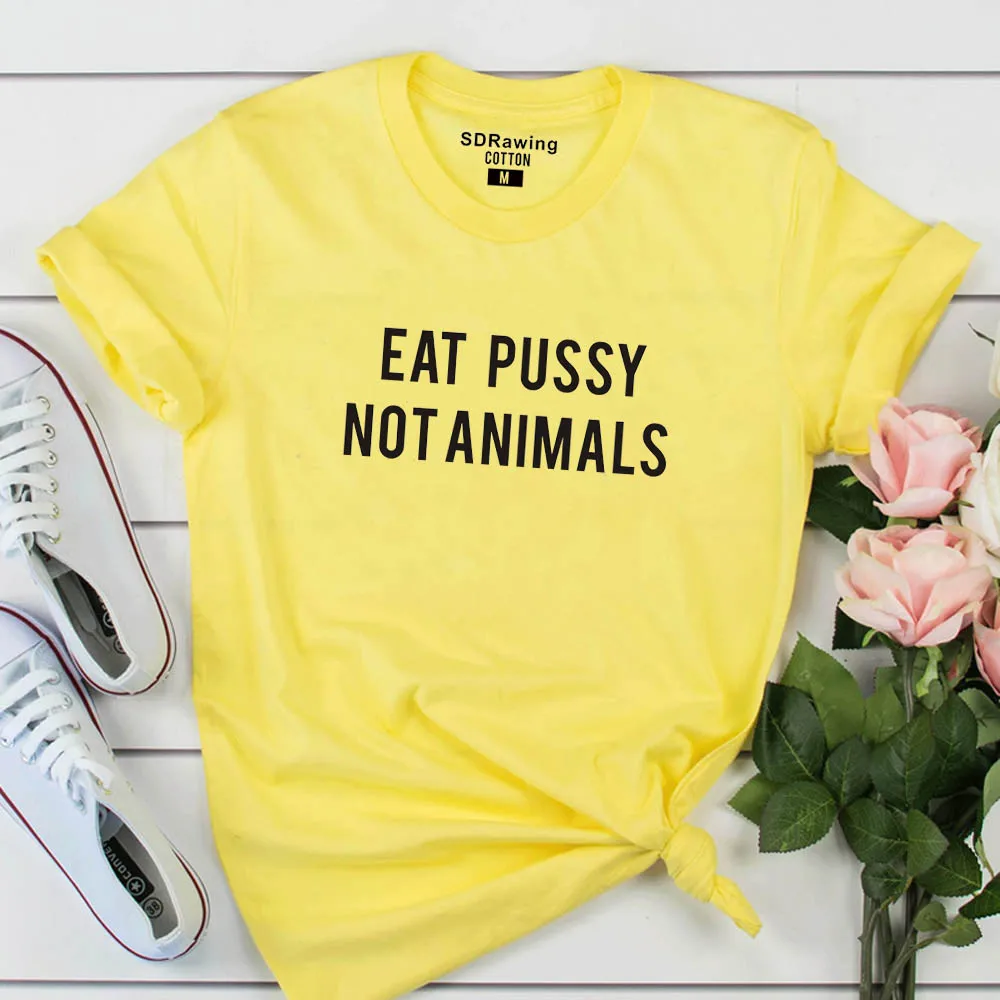 Harajuku Eat Pussy Not Animals, хлопковая Футболка с принтом, футболки, женская футболка с графическим логотипом, футболка для девочек, топ с принтом, ootd, хипстер