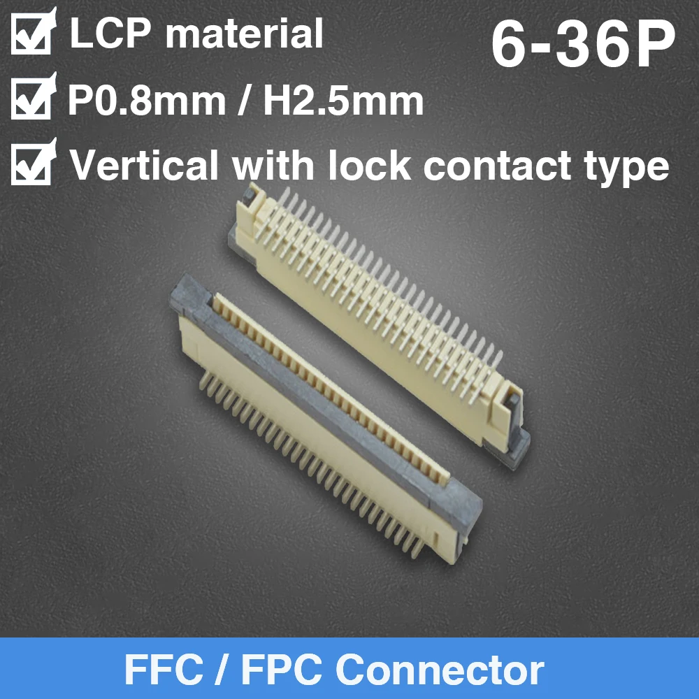 

FFC FPC Socket 0.8mm Vertical with Lock Contact Type Ribbon Flat Connector 6/8/9/10/12/14/16/18/20/22/23/24/26/30/36 Pin