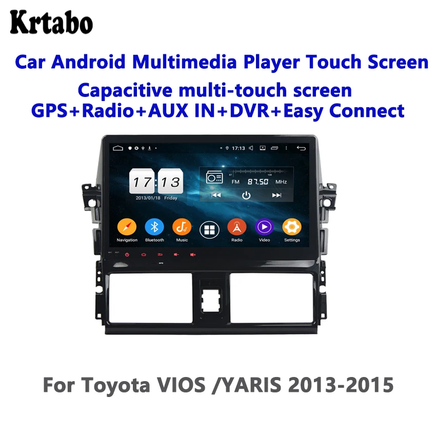 Krtabo автомобильный радиоприемник андроид мультимедийный проигрыватель 4G ram для Toyota VIOS/YARIS 2013 автомобильный сенсорный экран gps Поддержка Carplay
