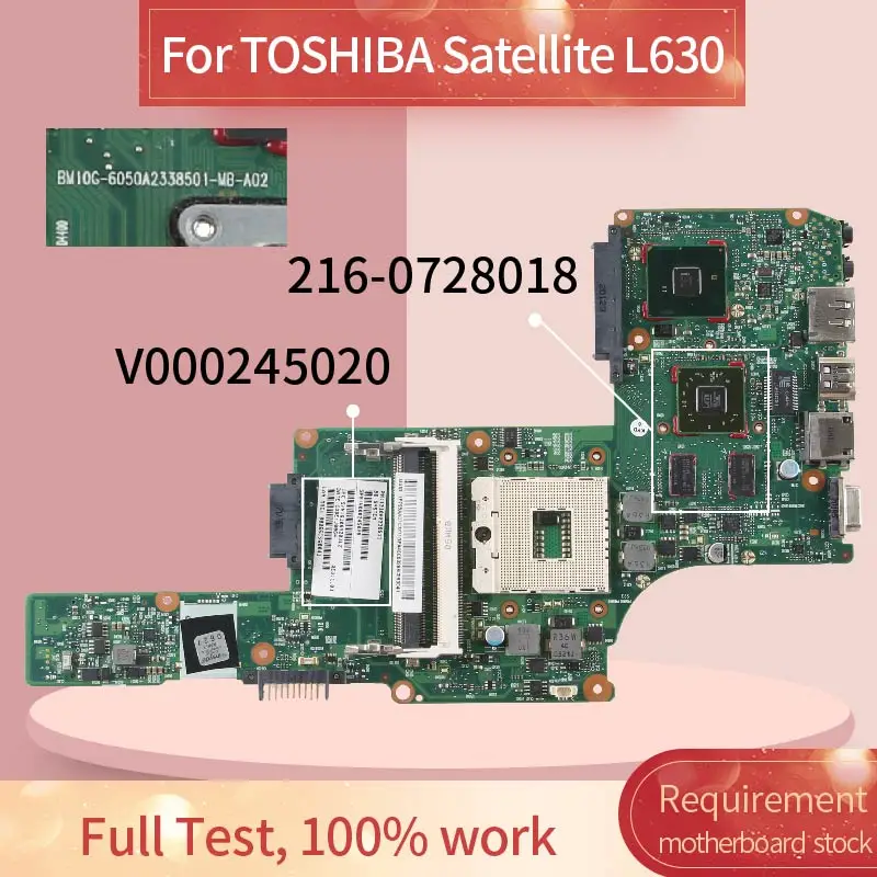 Материнская плата V000245020 для ноутбука TOSHIBA Satellite L630 материнская 6050A2338501 MA A01 216 0728018