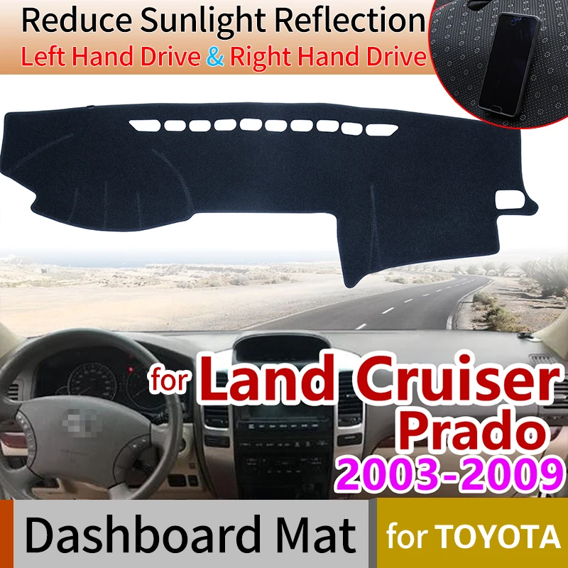Для Toyota Land Cruiser Prado 120 J120 2003 ~ 2009 Противоскользящий коврик для приборной панели