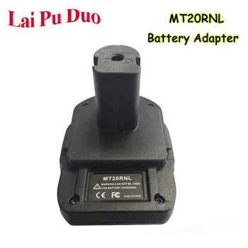 

MT20RNL Battery Convertor Adapter For Makita 18V Li-Ion Batteries Used To For Roybi 18V Lithium/Nickel Battery