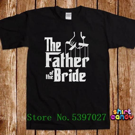 

Top Tees New Funny Tshirts New fashion Summer Men Tee The Father of the Bride T shirt fashion Wedding Party Bachelor Stag Tee G