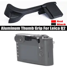 Черный/красный упор для большого пальца защитная накладка Крышка для горячего башмака thumbest для Leica Q2 Q Typ 116 камера ручка аксессуары, запасные части