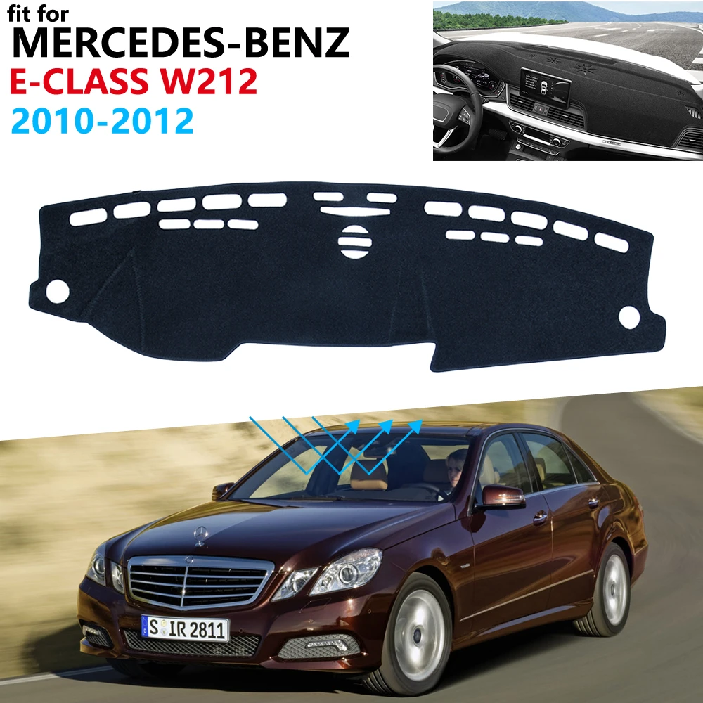 Dashboard Cover Protective Pad For Mercedes Benz E Class W212 Car Accessories Sunshade Carpet E Klasse E0 E250 00 E2d Amg Car Stickers Aliexpress