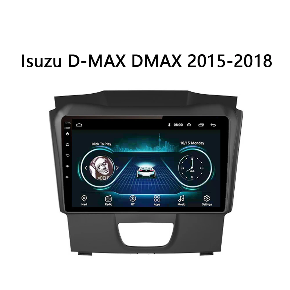

For Isuzu D-MAX DMAX 2015-2018 Car DVD Multimedia Player Android 8.1 9inch MP5 GPS Radio Universal Full Touch Screen Wifi Carplay
