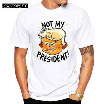 

2019 Newest Not My President Men T Shirt Short Sleeve President Cartoon Printed T-shirt O-Neck Tops Fashion Tee Shirts