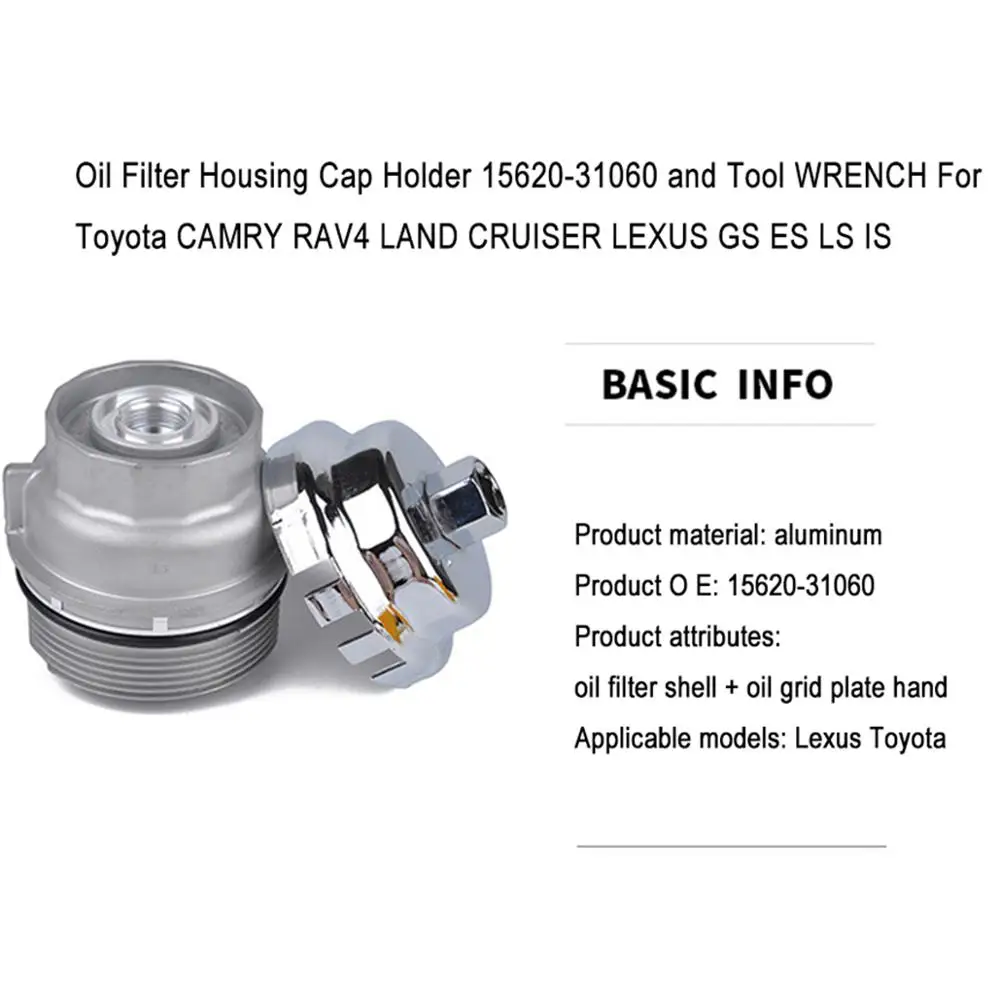 Oil Filter Housing Cap Holder 15620-31060 and Tool WRENCH For Toyota CAMRY RAV4 LAND CRUISER LEXUS GS ES LS IS
