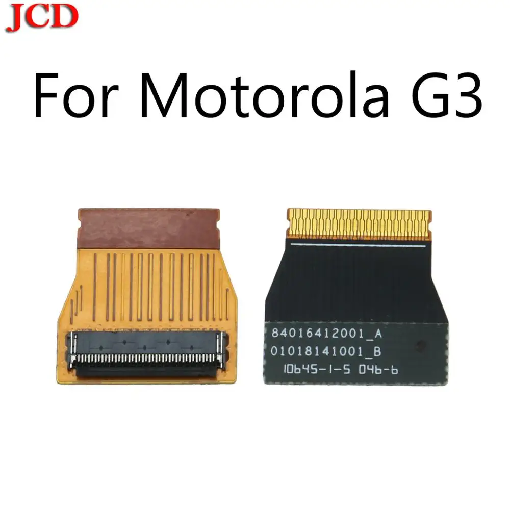 

JCD LCD Display Screen Flex Cable For Motorola for MOTO G3 G(3rd Gen) XT1540 LCD Connect FPC MainBoard Flex Replacement Repair