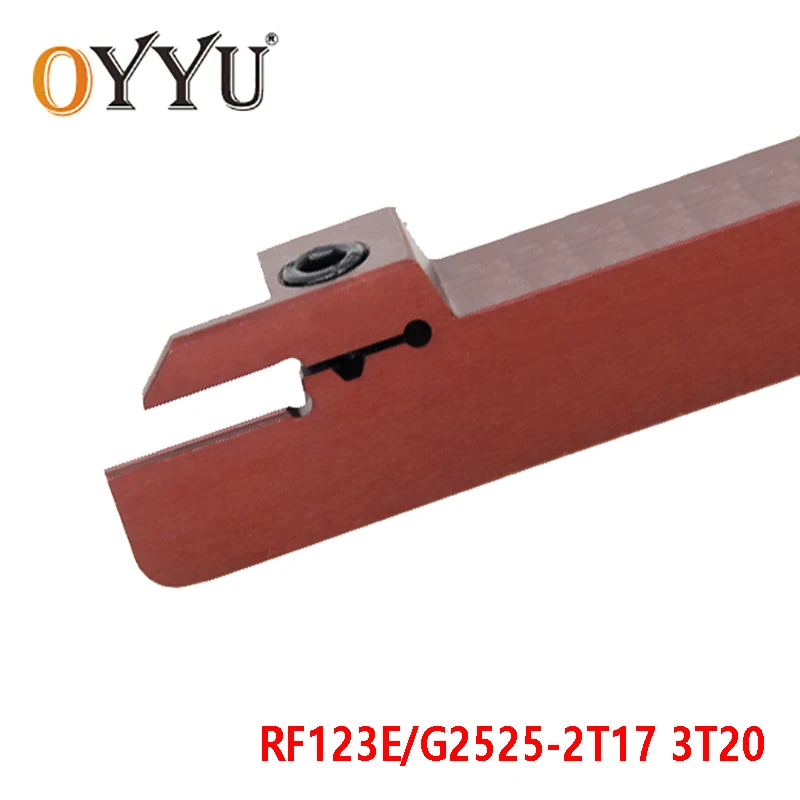 Oyu RF123E2525-2T17 RF123G2525-3T20 RF123E RF123G 2525 внешний токарный инструмент держатель канавок