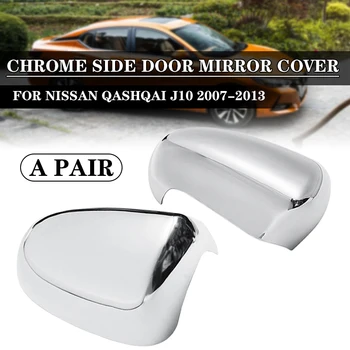 

1 Pair Door Rearview Mirror Cover Chromed Exterior Auto Accessories For Nissan Qashqai J10 2007 2008 2009 2010 2011 2012 2013