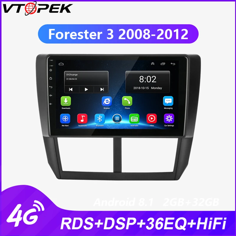 

Vtopek Android Car Radio for Subaru Forester 3 2008-12 Multimedia Video Player 4G Internet WIFI RDS DSP navigation Mirror Link