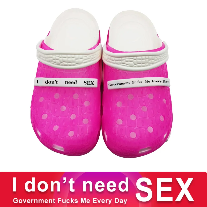 Croks I Don't Need Sex Government Shaped Me обувь на каждый день женские сандалии клоги eva Mmassage Zapatos