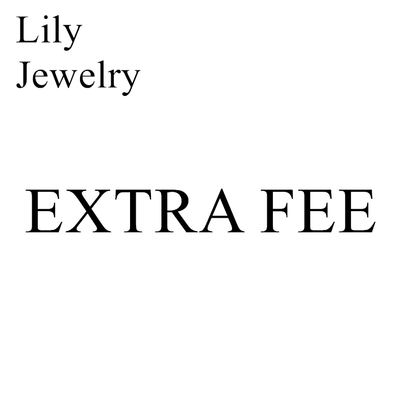 

Lily Jewelry Extra fee