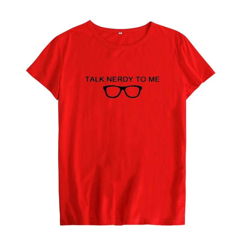 Talk nerdy To Me Geek T shirt Nerd Glasses Graphic Tees Женская забавная футболка Geeky для студентов