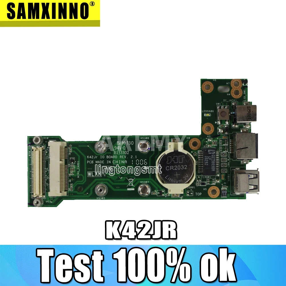 K42JR REV: 2 1/K42JC 1 IO плата для For Asus K42J X42J A42J A40J K42JC K42JZ K42JY K42JV K42D K42F питания