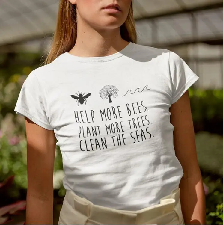 Help More Bees Plant Trees Clean The Seas Graphic Tees женская летняя модная футболка 90s уличная одежда