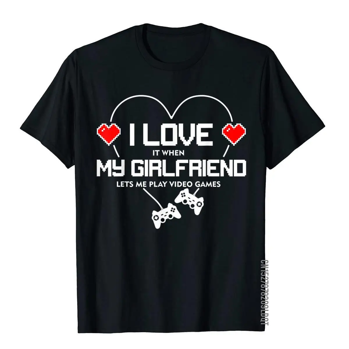 I Love It When My Girlfriend Lets Me Play Video Games Gamer T-Shirt__B11159black