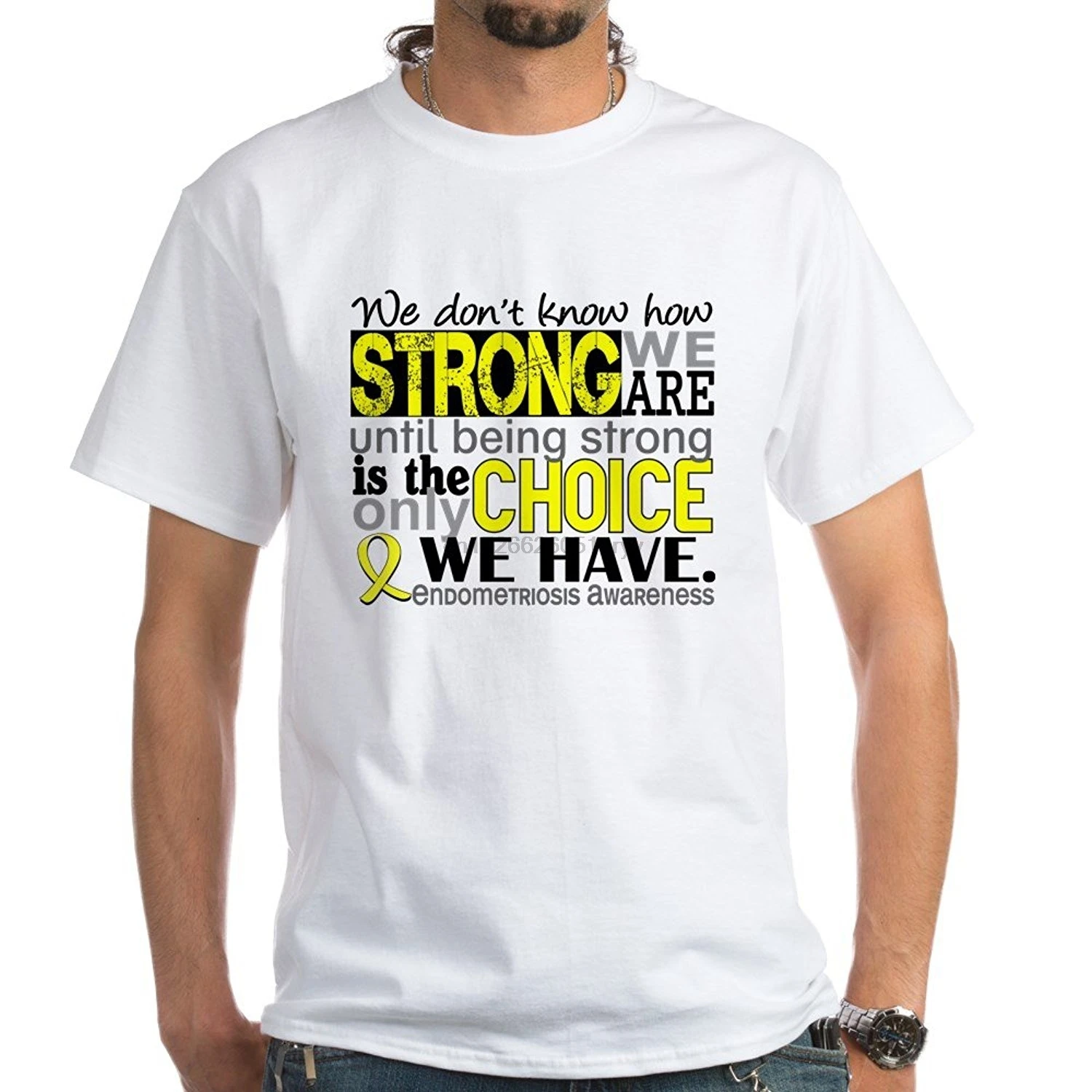 

Strong We Are Endometriosis White T-Shirt - 100% Cotton T-Shirt White