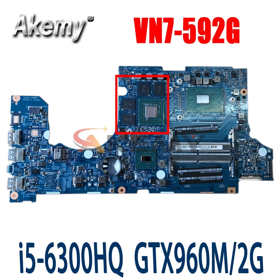 Akemy для Acer ноутбук 15292-1 VN7-592G материнская плата 448.06B19.0011 NBG6J11006 i5-6300HQ GTX960M 2G DDR4 100% тест