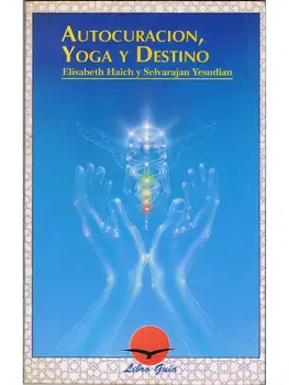 

Self-healing, Yoga and Destination-Elisabeth Haitch and Selvarajan Yesudian