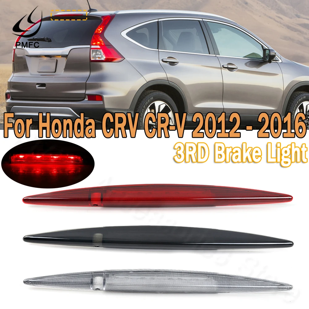 PMFC3RDRearThirdBrakeLightHighStopLampTailLightForHondaCRV