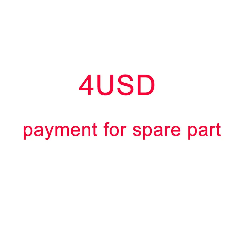 4USD Оплата за запасных частей - Цвет: 4USD