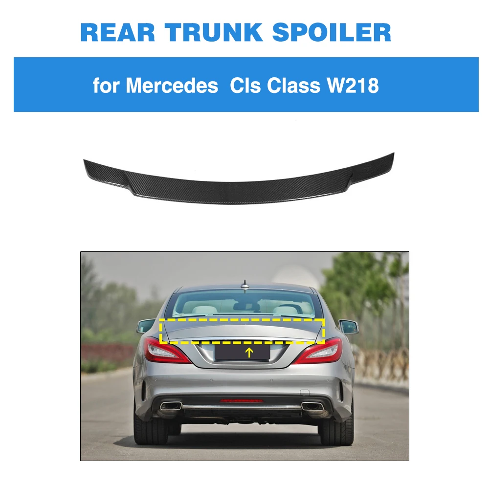 Задний спойлер для Mercedes-Benz CLS класс W218 CLS400 CLS500 CLS63 AMG 2012- корпус из углеродного волокна загрузки губ