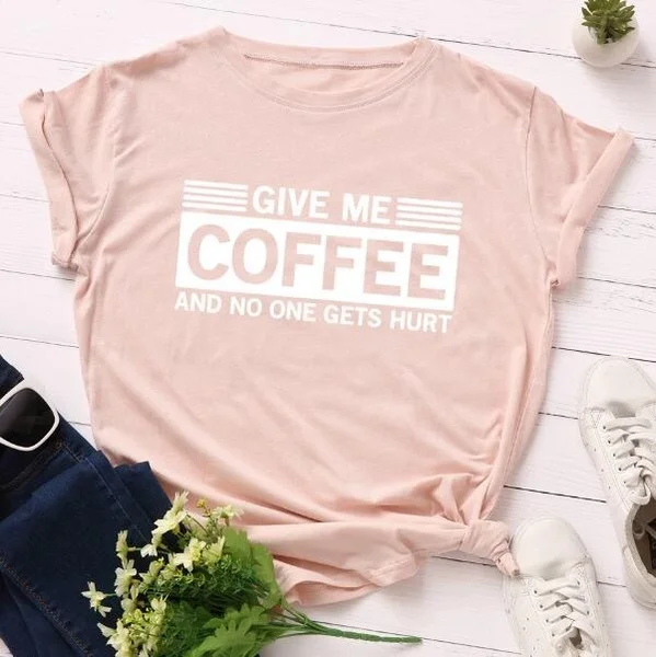 Дайте мне кофе футболка женская мода лозунг Забавный Графический кофе Lover Camisetas Эстетическая Вечеринка винтажные футболки топы