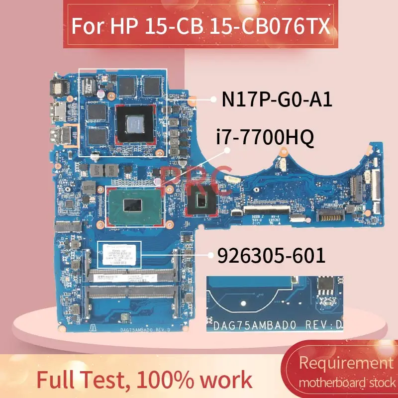 

926305-601 926305-001 для HP 15-CB 15-CB076TX I7-7700HQ GTX1050 Материнская плата ноутбука G75 DAG75AMBAD0 N17P-G0-A1 Материнская плата для ноутбука