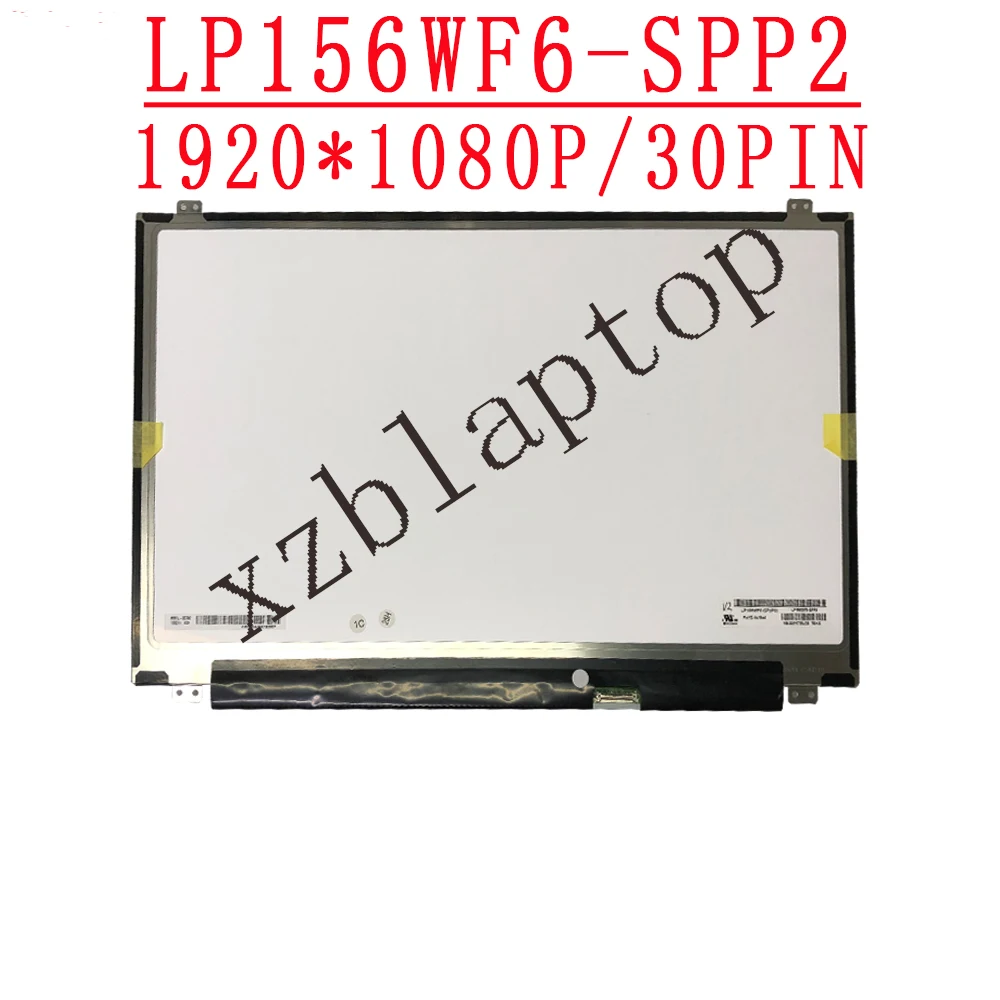 15 6 дюймов 1920*1080 IPS EDP 30 контактов ноутбук ЖК-дисплей Экран LP156WF6 SPP2 подходит SPP1 SPC1 SPH1