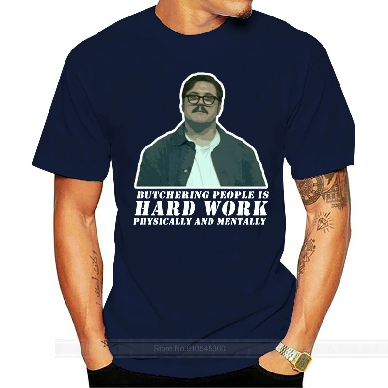 Mindhunter Ed Kemper Butchering People Is Hard Work Men'S T Shirt Size S 3Xl  Big Tall Tee Shirt|T-Shirts| - AliExpress