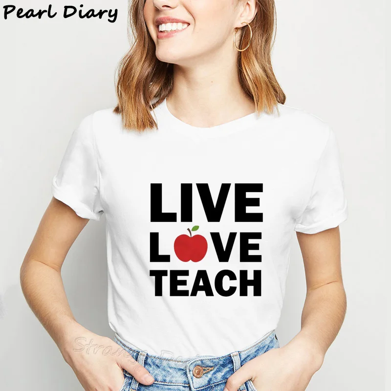 Футболка для учительницы для женщин Harajuku Love Teach, модные женские футболки, одежда для учительницы, Ulzzang, белые футболки с принтом