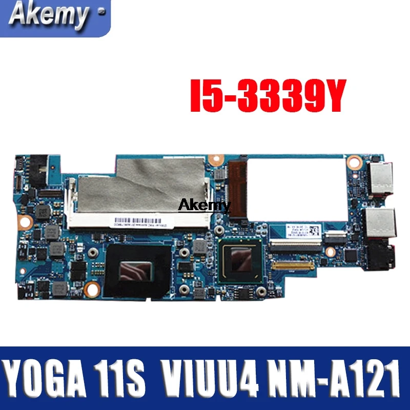 

Akemy VIUU4 NM-A121 Laptop motherboard for Lenovo YOGA 11S Test original mainboard I5-3339Y