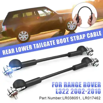 

2PCS Car Rear Lower TailGate Boot Strap Cable For Range Rover L322 2002 2003 2004 2005 2006 2007 2008 2009 2010 LR038051 LR0174