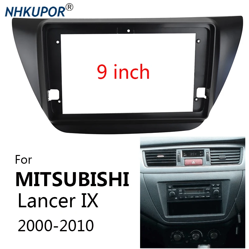 

Автомобильный радиоприемник для MITSUBISHI Lancer IX 2000-2010, автомобильная стерео панель приборной панели, Android головное устройство, рамка, комплект, рамка, отделка, крепление