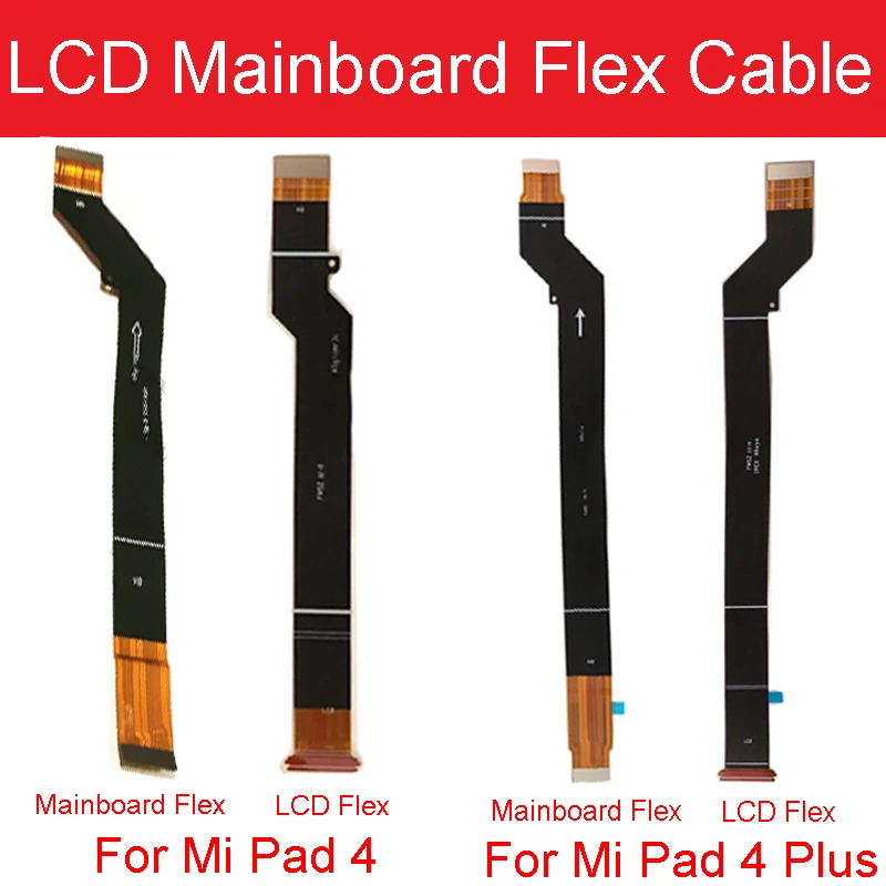 

LCD Main Board Connect Motherboard Flex Cable For Xiaomi Mi Pad 4 Plus / PAD4 Plus MiPad TABLET 4 Plus Replacement Parts