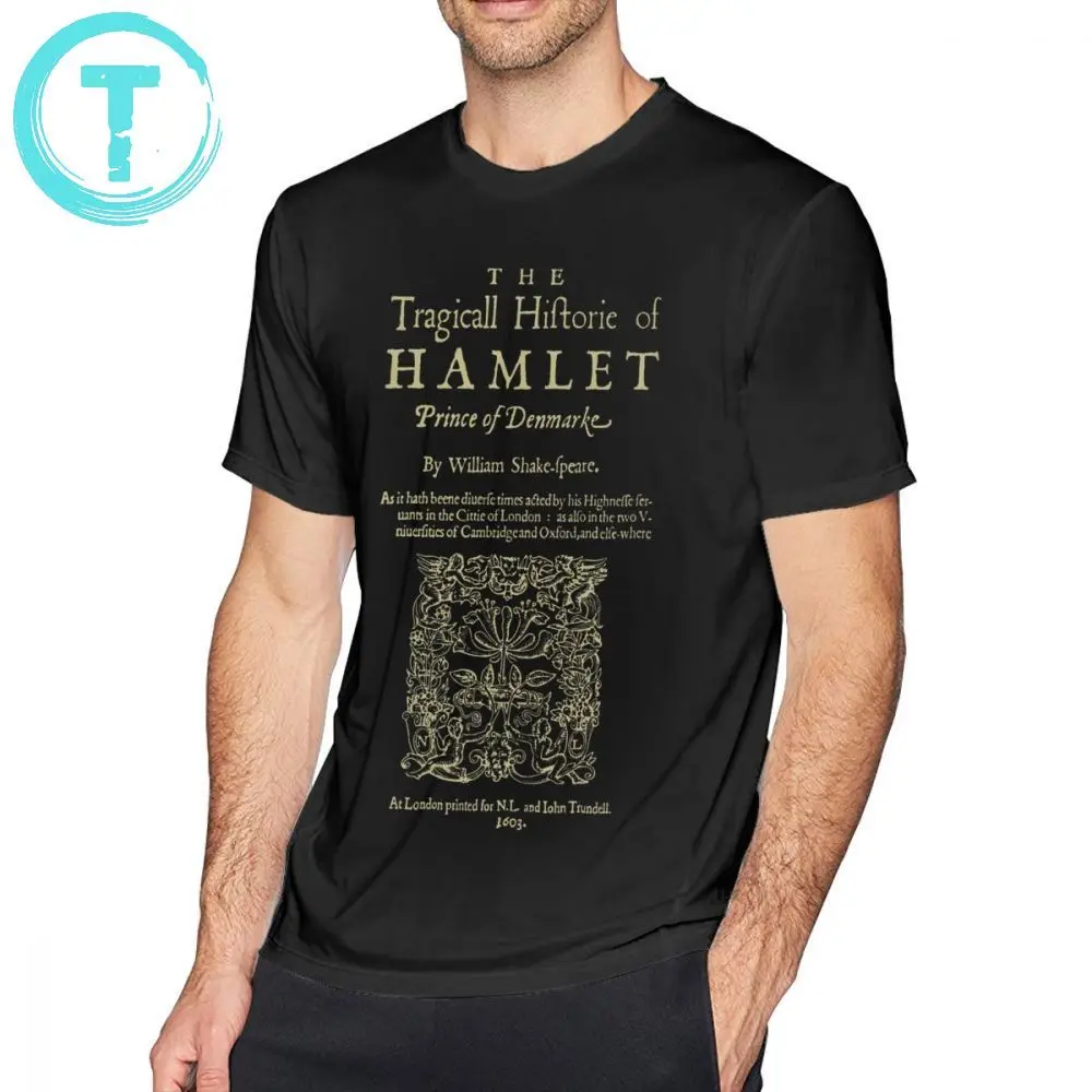 

Hamlet T Shirt Shakespeare Hamlet Dark Clothes Version T-Shirt Casual Mens Tee Shirt Short-Sleeve 5x Cute 100 Cotton Tshirt