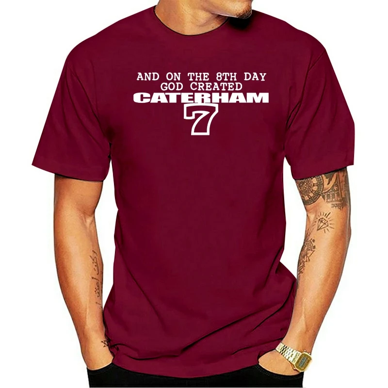 

t shirt on the 8th day God created Caterham 7 track day British car kit(2)