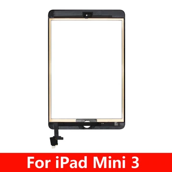

For iPad Mini 3 Touch Glass Screen Digitizer with IC Conector For iPad mini3 A1599 A1600 A1601 Touch screen No Home Button