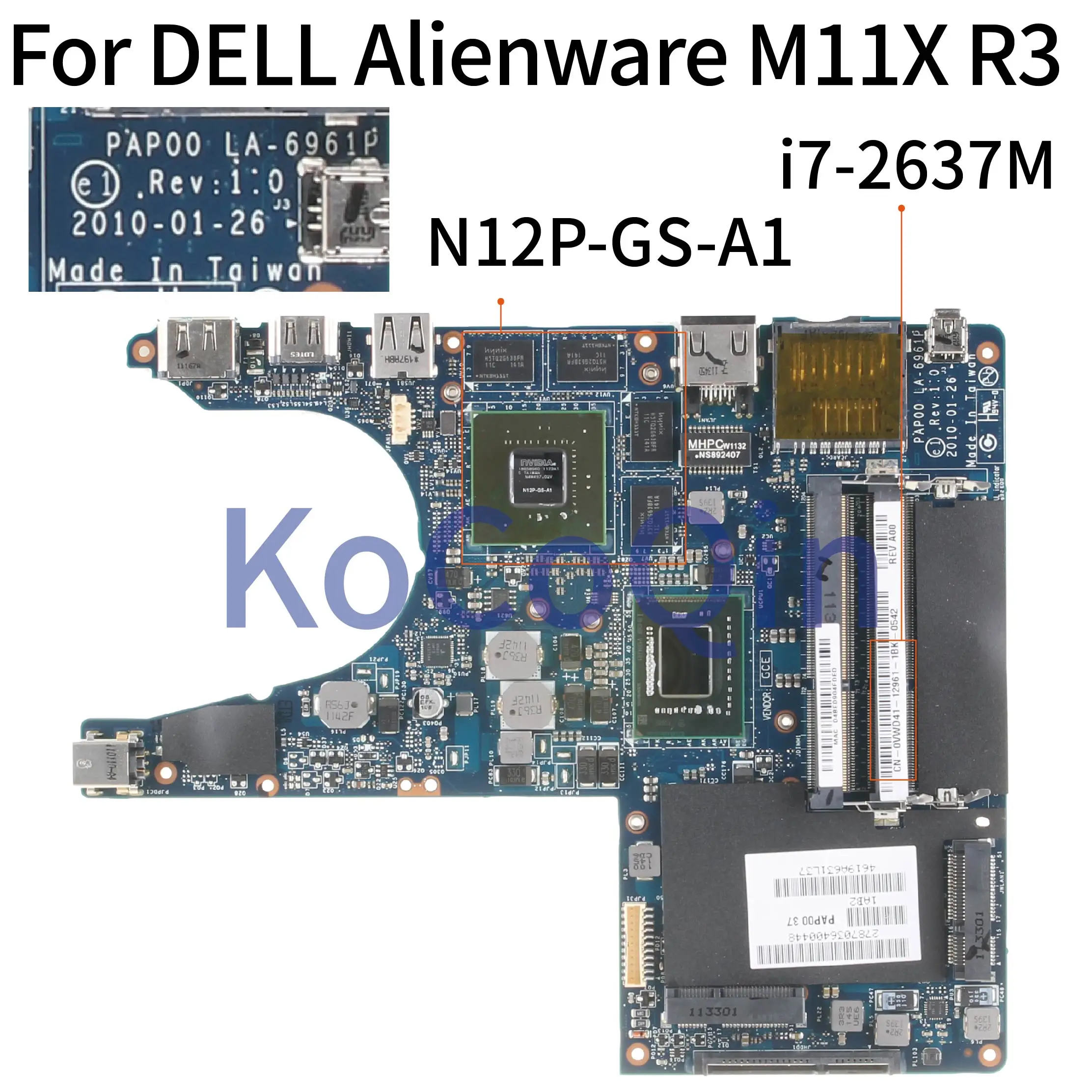 Kocoqin Laptop Motherboard Fur Dell Alienware M11x R3 I7 2637m Mainboard Cn 0vwd41 0vwd41 Pap00 La 6961p Sr0d3 N12p Gs A1 1g Laptop Motherboard Aliexpress