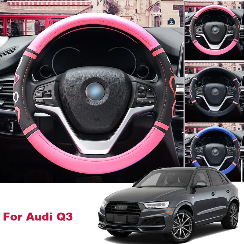 

For Audi Q3 Non-slip Car Steering Wheel Cover PU Leather 38CM Size M Size Lovey Sweetheart steering wheel cover