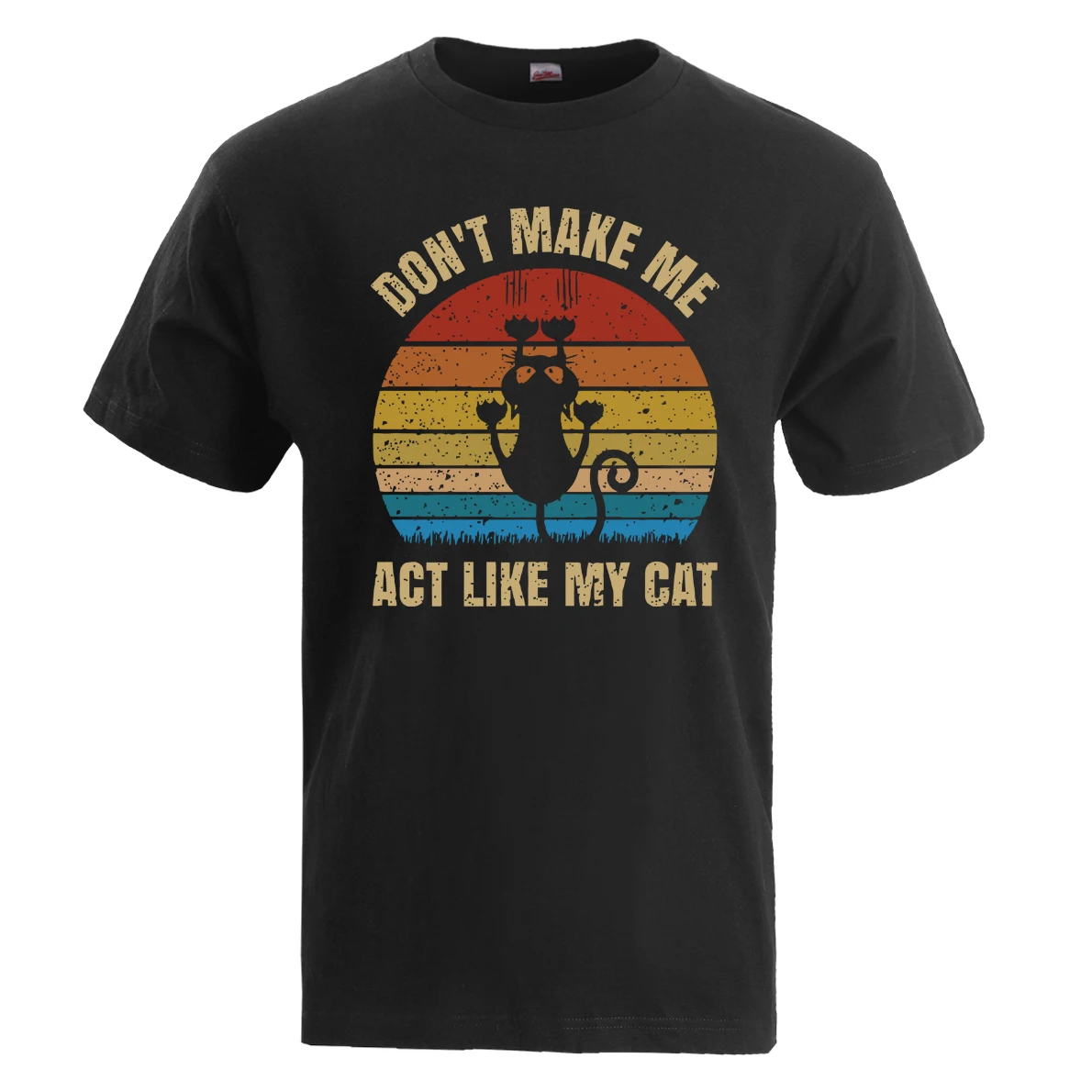 

Funny Don'T Make Me Act Like My Cat Vintage T Shirts Men Summer 2019 Harajuku T-Shirt 100% Cotton Camisetas Hombre Hip Hop Tops