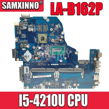 

Z5WAH LA-B162P NBMRF11002 NBMLC11004 I5-4210U CPU 840M 2GB motherboard for ASPIRE E1-572 E1-572G E5-571 E5-571G V3-572G V3-532G